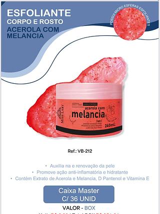 Esfoliante Corpo e Rosto Melancia +Vitamina C